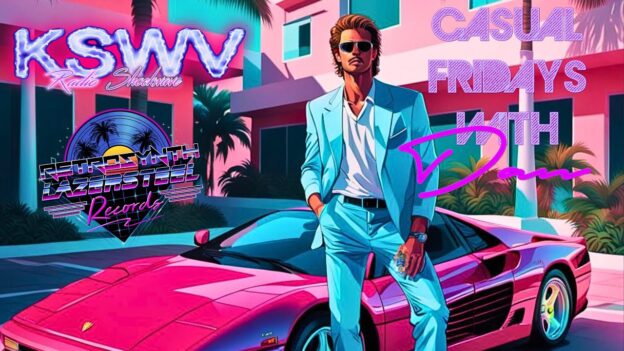 Synthwave -RetroSynth – KSWV Radio Shockwave – Casual Friday’s With Dan 07192024