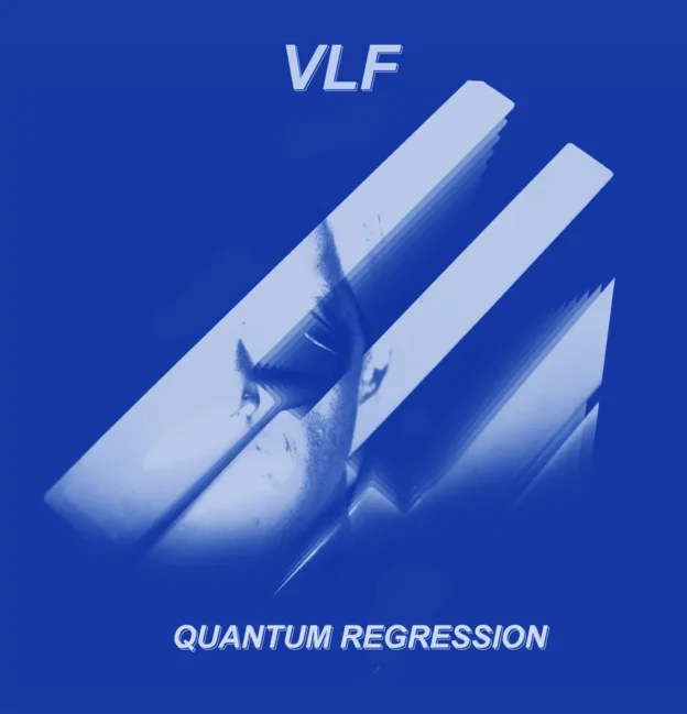 Album Review: Quantum Regression by VLF